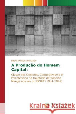 A Produção do Homem Capital Oliveira de Araújo Rodrigo 9783841705433 Novas Edicoes Academicas - książka
