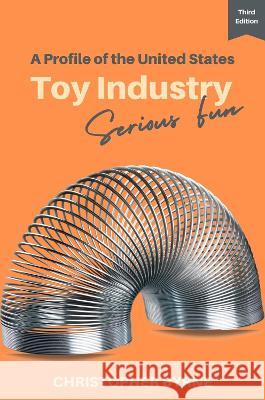 A Profile of the United States Toy Industry: Serious Fun Christopher Byrne 9781637422694 Business Expert Press - książka