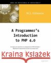 A Programmer's Introduction to PHP 4.0 W Jason Gilmore 9781893115859 APress