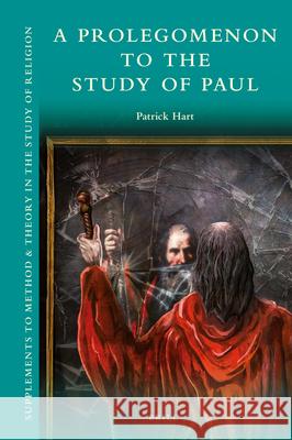 A Prolegomenon to the Study of Paul Patrick Hart 9789004428515 Brill - książka