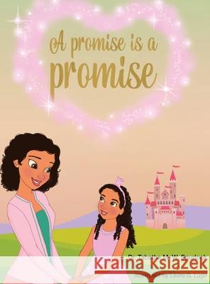 A promise is a promise Dr Tabatha M W Spurlock 9781952733093 Parker & Co. Press, LLC - książka
