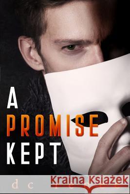 A Promise Kept DC Renee 9781724923783 Createspace Independent Publishing Platform - książka