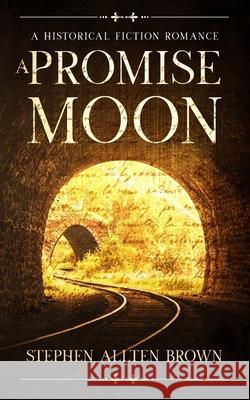 A Promise Moon Stephen Allten Brown 9780977315833 Singing Rock Publishing - książka