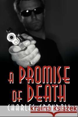 A Promise of Death Charles Crandall 9781477256398 Authorhouse - książka