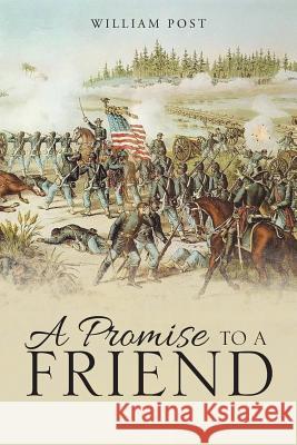 A Promise to a Friend William Post 9781546201847 Authorhouse - książka