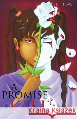 A Promise to Kill C J Love 9781619040373 Xulon Press - książka