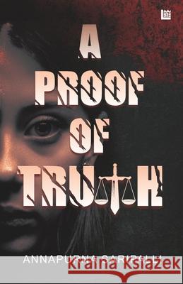 A Proof of Truth Annapurna Saripalli 9789390463237 Inkstate Books - książka