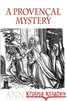 A Provencal Mystery Ann Elwood 9781477692301 Createspace - książka