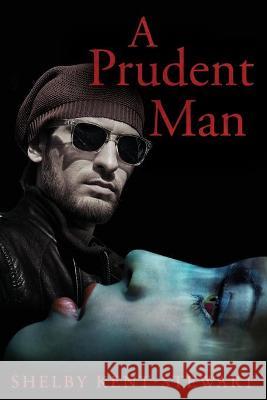 A Prudent Man Shelby Kent-Stewart 9781641842617 Wordsmiths, Ink - książka