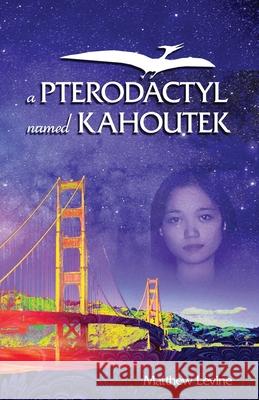 A Pterodactyl named Kahoutek Matthew S Levine   9798360452553 Independently Published - książka
