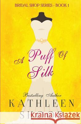 A Puff of Silk Kathleen Shoop 9781720073635 Independently Published - książka