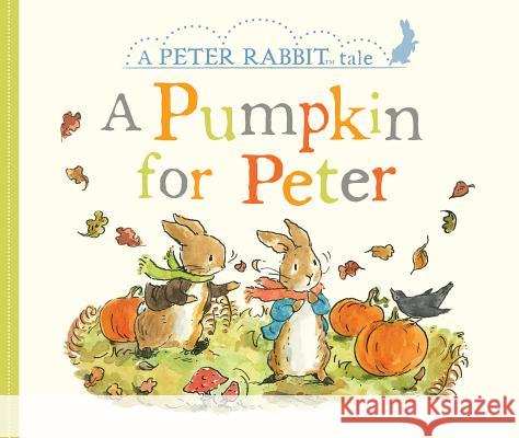 A Pumpkin for Peter: A Peter Rabbit Tale Beatrix Potter 9780241358740 Warne Frederick & Company - książka