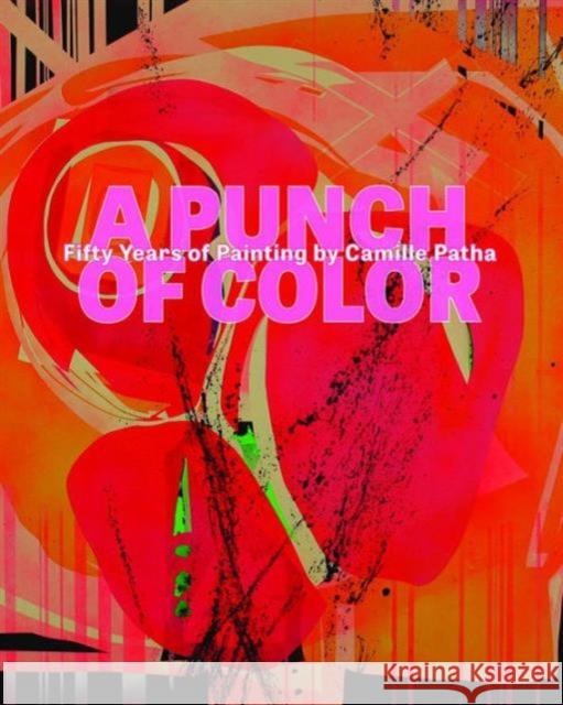 A Punch of Color: Fifty Years of Painting by Camille Patha Hushka, Rock 9780924335402 Tacoma Art Museum - książka