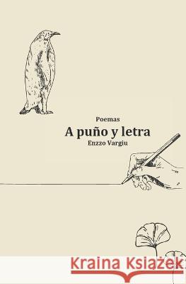 A puño y letra Vargiu, Enzzo 9798370295058 Independently Published - książka