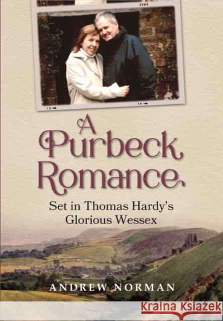 A Purbeck Romance Andrew Norman 9781906551520 Halsgrove - książka