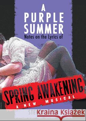 A Purple Summer: Notes on the Lyrics of Spring Awakening   9781557838247  - książka