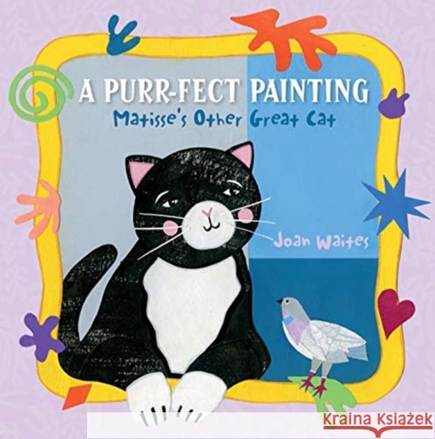 A Purr-Fect Painting: Matisse's Other Great Cat Joan Waites 9780764361128 Schiffer Kids - książka