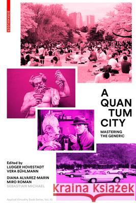 A Quantum City. : Mastering the Generic  9783035606263 Birkhäuser - książka