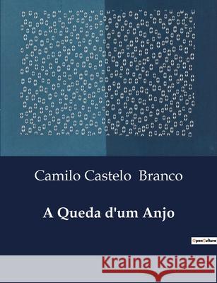 A Queda d'um Anjo Camilo Castelo Branco 9791041945498 Culturea - książka