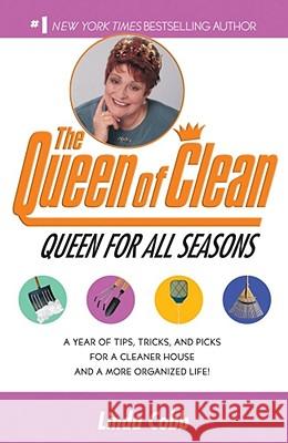 A Queen for All Seasons: A Year of Tips, Tricks, and Picks for a Cleaner House and a More Organized Life! Linda C. Cobb 9780743428316 Pocket Books - książka