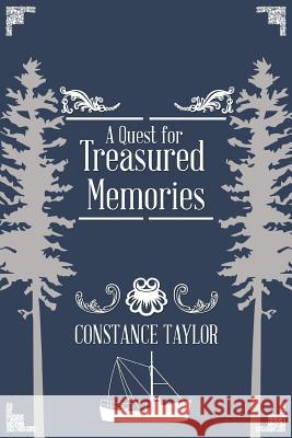 A Quest for Treasured Memories Constance Taylor 9781490714714 Trafford Publishing - książka