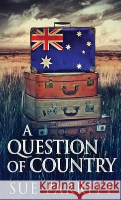 A Question Of Country Sue Parritt 9784867458730 Next Chapter - książka