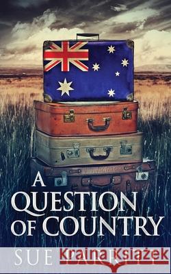 A Question Of Country Sue Parritt 9784867458754 Next Chapter - książka