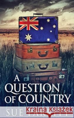 A Question Of Country Sue Parritt 9784867458761 Next Chapter - książka