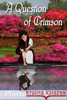 A Question of Crimson Florine D 9781495984112 Createspace - książka