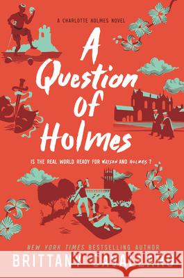 A Question of Holmes Brittany Cavallaro 9780062840233 Katherine Tegen Books - książka
