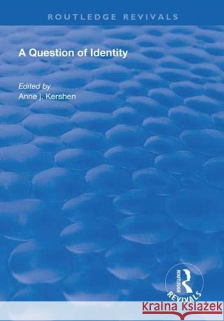 A Question of Identity Anne J. Kershen 9781138608856 Routledge - książka