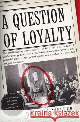 A Question of Loyalty Douglas C. Waller 9780060505486 Harper Perennial - książka