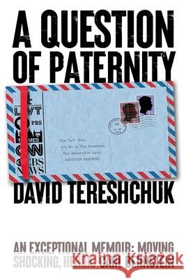 A Question of Paternity: Life as an Unaffiliated Reporter David Tereshchuk 9781915023155 EnvelopeBooks - książka