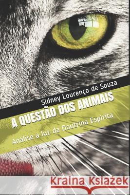 A Questão DOS Animais Lourenco de Souza, Sidney 9781520662329 Independently Published - książka