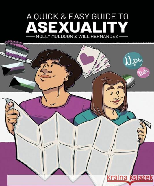A Quick & Easy Guide to Asexuality Molly Muldoon Will Hernandez 9781620108598 Oni Press,US - książka