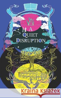 A Quiet Disruption Glory P Griffin, Luke M Macbain 9798354042005 Independently Published - książka