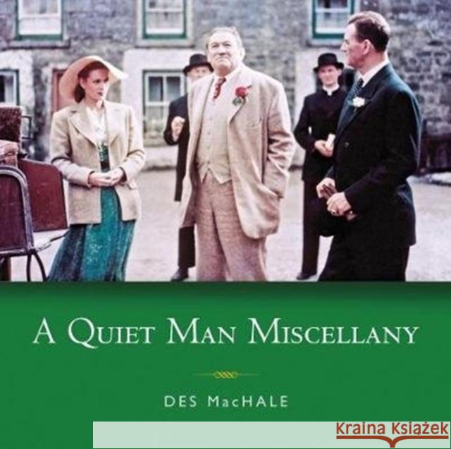 A Quiet Man Miscellany Des Machale 9781782053866 Atrium - książka