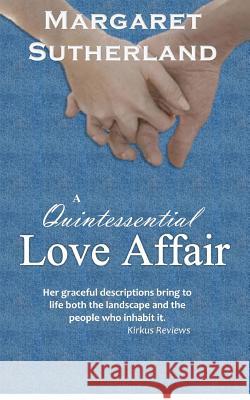 A Quintessential Love Affair Margaret Sutherland 9781480115743 Createspace - książka