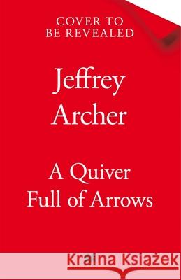 A Quiver Full of Arrows Jeffrey Archer 9781035040759 Pan Macmillan - książka