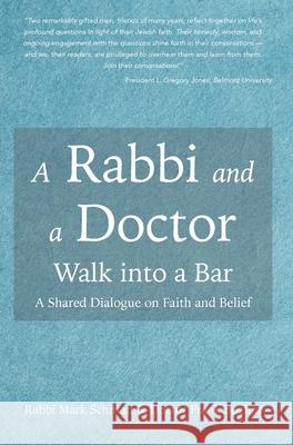 A Rabbi and a Doctor Walk into a Bar Mark Schiftan Frank Henry Boehm 9781635282573 Nurturing Faith - książka