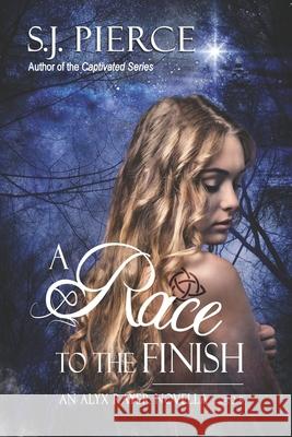A Race to the Finish S. J. Pierce 9781717288660 Createspace Independent Publishing Platform - książka