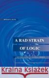 A Rad Strain of Logic: A New Philosophy of Universal Physics Davis, Ronald A. 9781587216596 Authorhouse