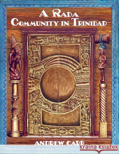 A Rada Community in Trinidad Andrew Carr 9789768054272 Paria Publishing Company Ltd. - książka