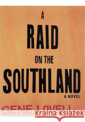 A Raid on the Southland Gene Lovell 9780595682034 iUniverse - książka