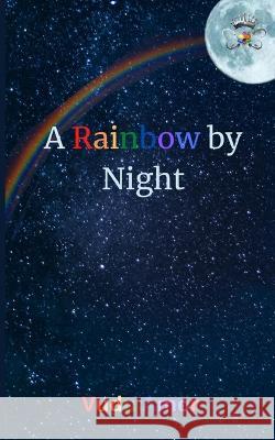 A Rainbow by Night Vudu Amor   9789357211291 Libresco Feeds Private Limited - książka