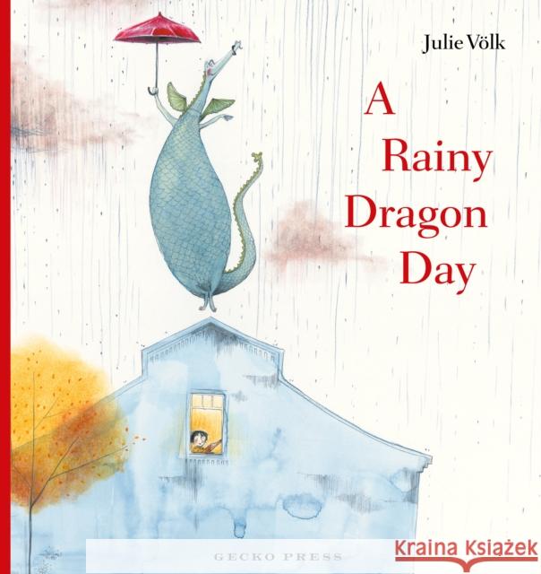 A Rainy Dragon Day Julie V?lk Julie V?lk 9781776575794 Gecko Press - książka