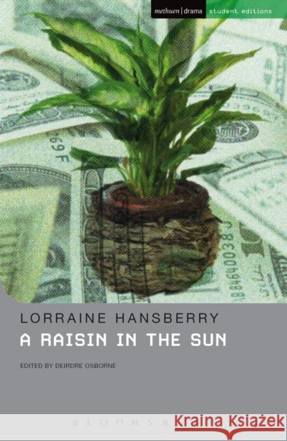 A Raisin In The Sun Lorraine Hansberry 9781408140901 Bloomsbury Publishing PLC - książka