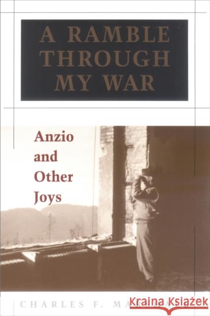 A Ramble Through My War: Anzio and Other Joys Charles F. Marshall 9780807126363 Louisiana State University Press - książka