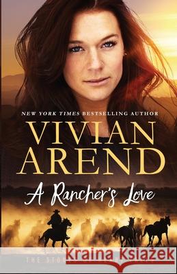 A Rancher's Love Vivian Arend 9781989507520 Arend Publishing Inc. - książka