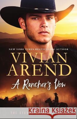 A Rancher's Vow Vivian Arend   9781990674631 Arend Publishing Inc. - książka